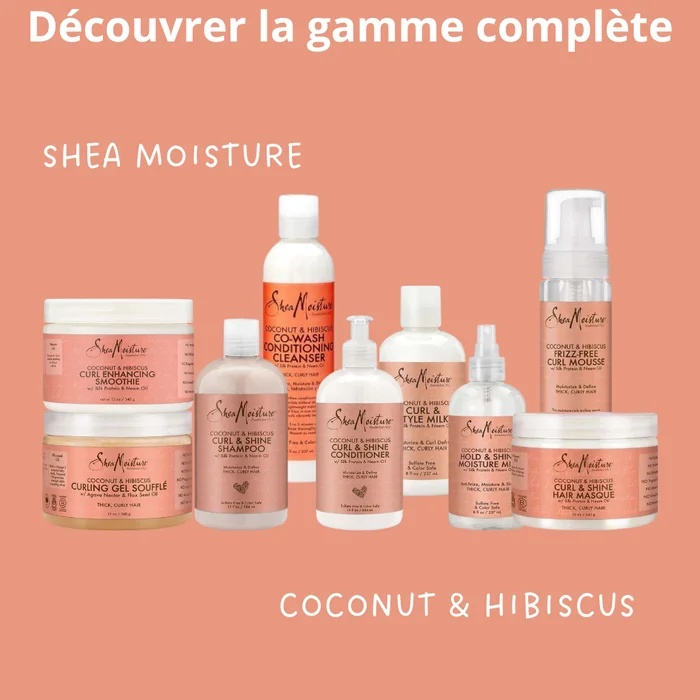 SHEA MOISTURE COCO & HIBISCUS Gamme Complète